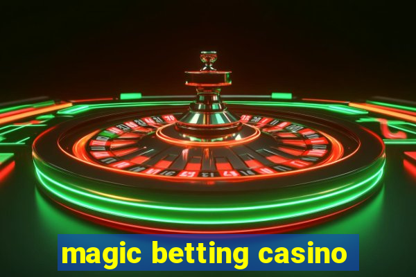 magic betting casino