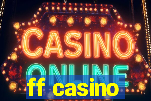 ff casino