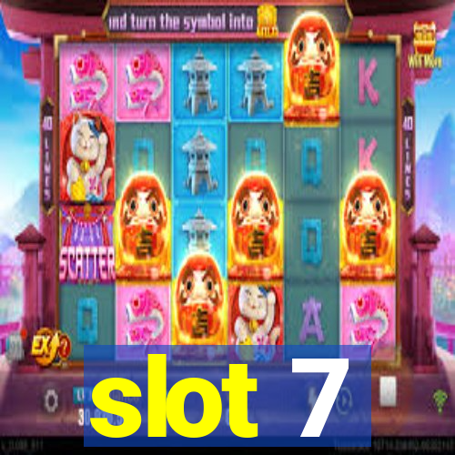 slot 7