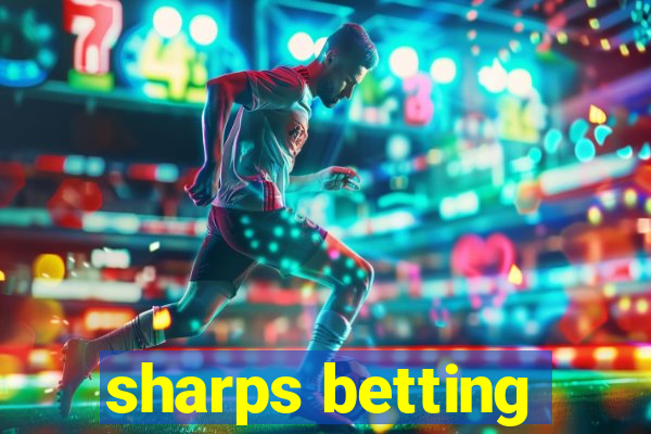 sharps betting