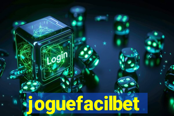 joguefacilbet