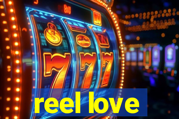 reel love