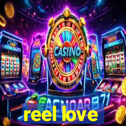 reel love