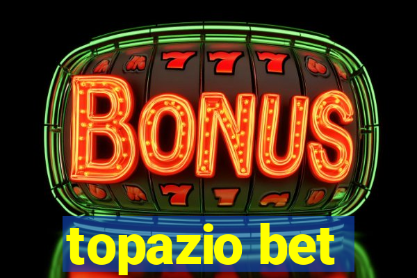 topazio bet