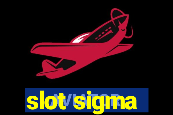 slot sigma