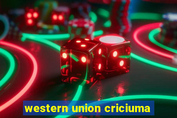 western union criciuma