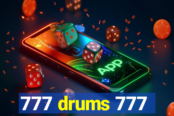 777 drums 777