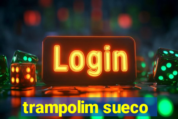 trampolim sueco