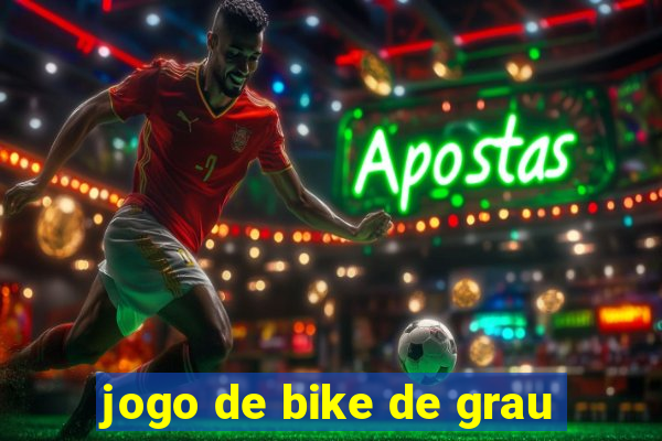 jogo de bike de grau