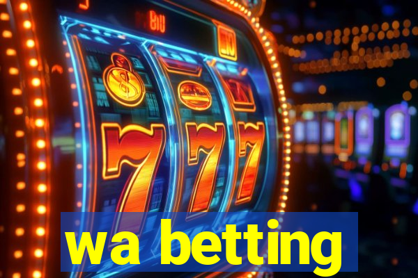 wa betting