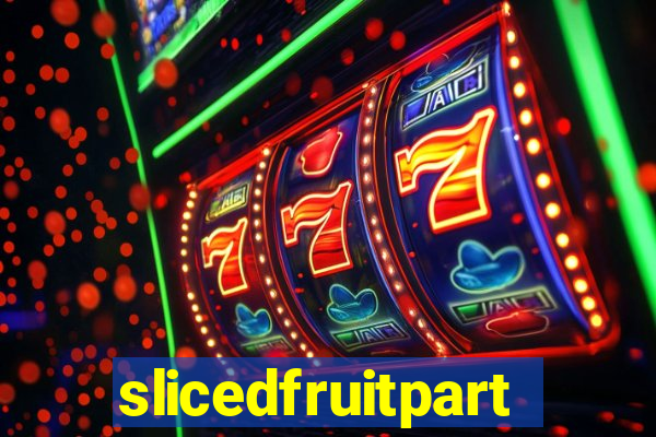 slicedfruitparty