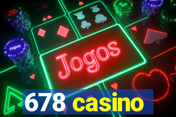 678 casino