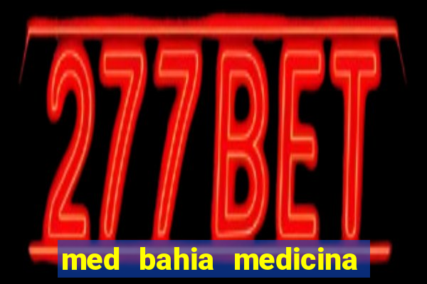 med bahia medicina especializada da bahia