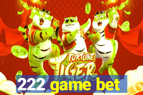 222 game bet