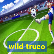 wild truco