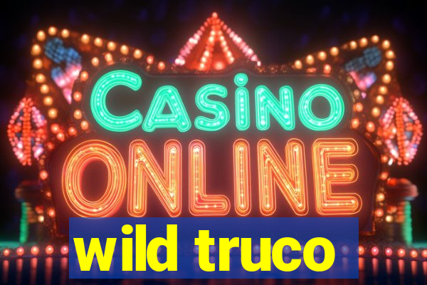 wild truco