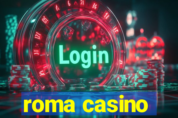 roma casino