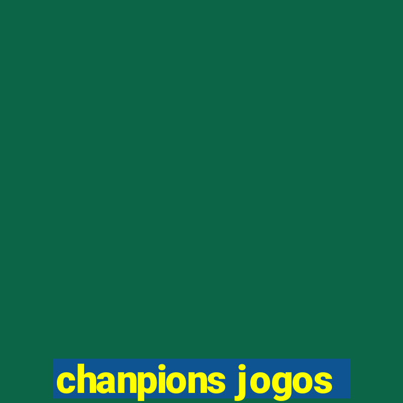 chanpions jogos