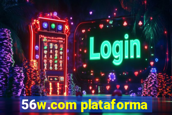 56w.com plataforma