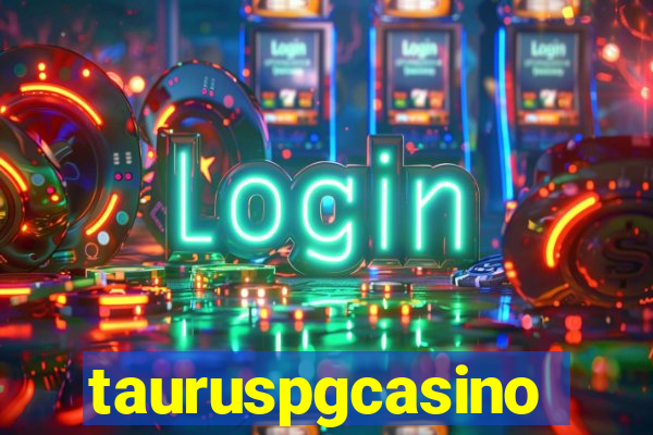 tauruspgcasino