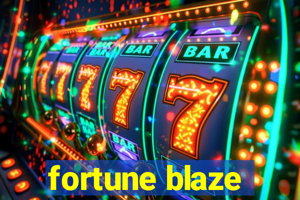 fortune blaze