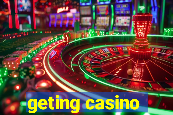 geting casino