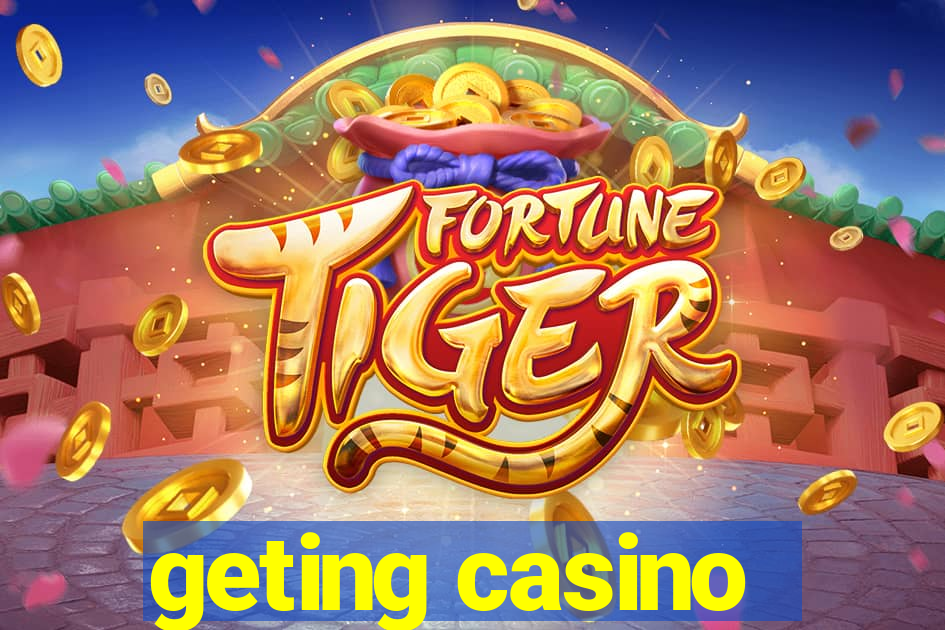 geting casino