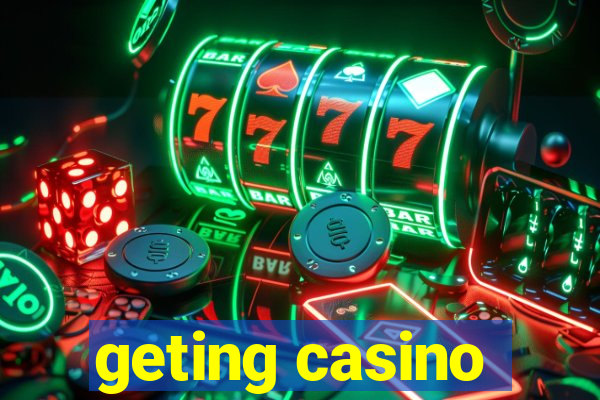 geting casino