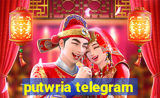 putwria telegram