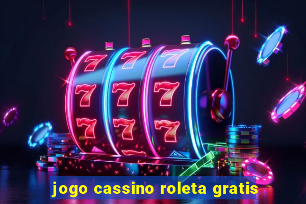 jogo cassino roleta gratis