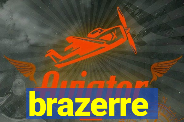 brazerre