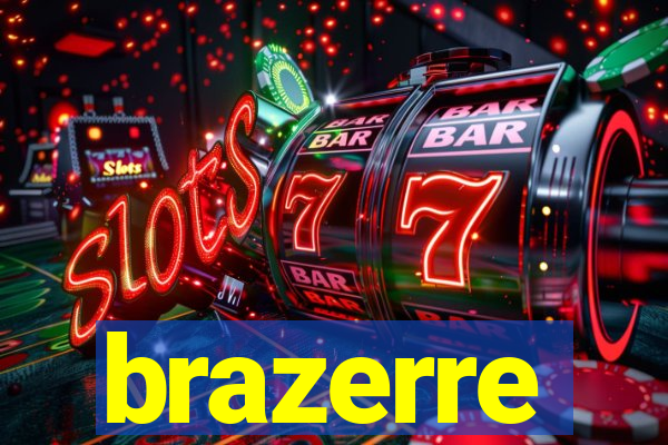 brazerre