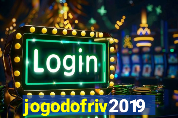 jogodofriv2019