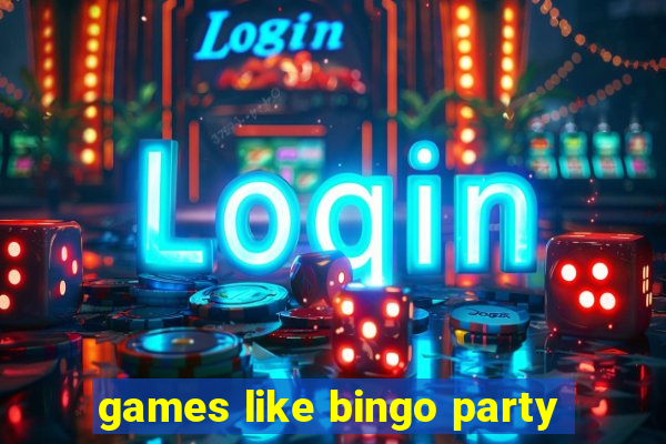 games like bingo party