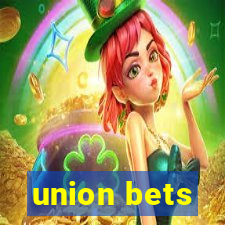 union bets