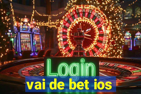 vai de bet ios