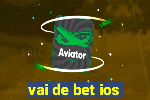 vai de bet ios