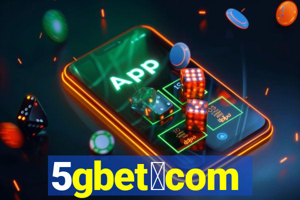 5gbet。com