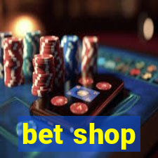 bet shop