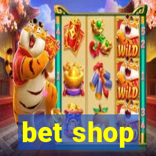 bet shop