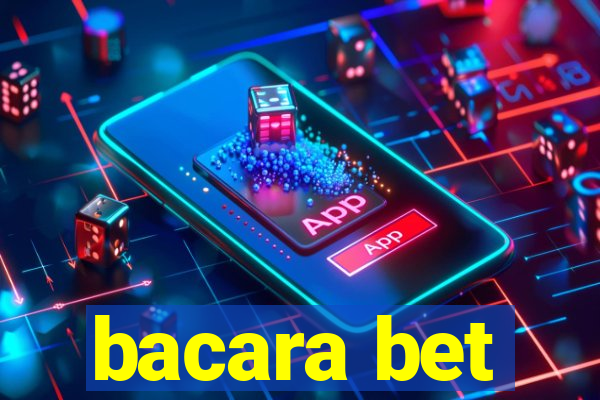 bacara bet