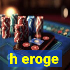 h eroge