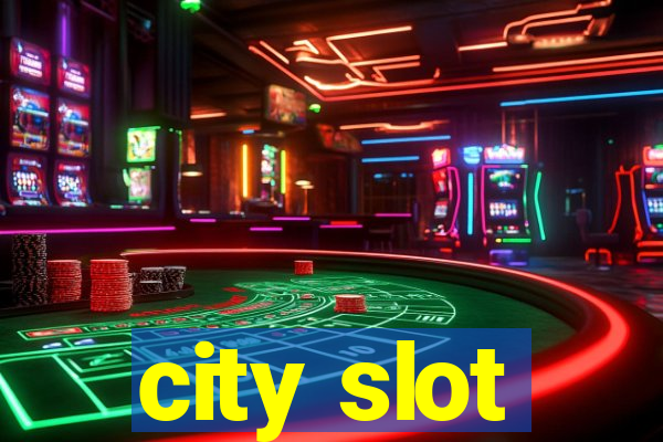 city slot