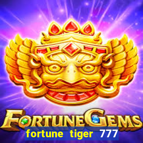 fortune tiger 777 bonus de cadastro