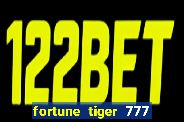 fortune tiger 777 bonus de cadastro