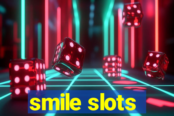 smile slots