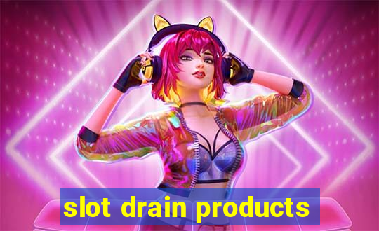 slot drain products