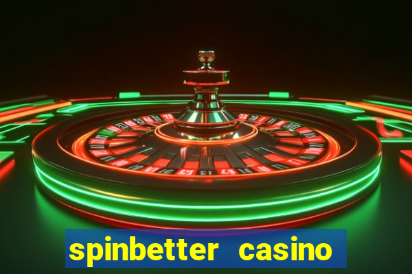 spinbetter casino no deposit bonus