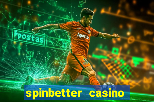 spinbetter casino no deposit bonus