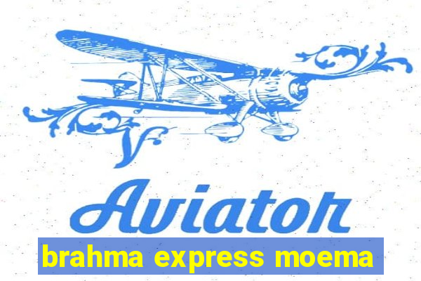 brahma express moema